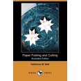 thumbnail image 1 of Paper Folding and Cutting (Illustrated Edition) (Dodo Press) (Paperback), 1 of 1