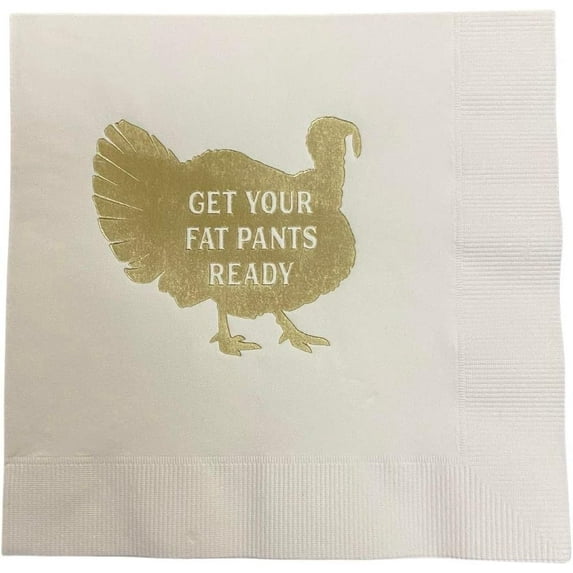 Paper Frenzy Thanksgiving Turkey Luncheon Napkins 3 ply Get Your Fat Pants Ready Funny Humorous 25 pack, gold