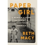 Paper Girl A Memoir of Home and Family in a Fractured America Hardcover
