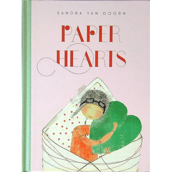 Paper Hearts (Hardcover) by Sandra Van Doorn