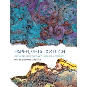 Pre-Owned Paper, Metal and Stitch : Creating Surfaces with Color and Texture (Paperback) 9781931499972