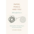 thumbnail image 1 of Paper, Pencil &amp;amp; You Paper, Pencil &amp;amp; You: Mindfulness: Relaxing Brain-Training Puzzles for Stressed-Out People, (Paperback), 1 of 1