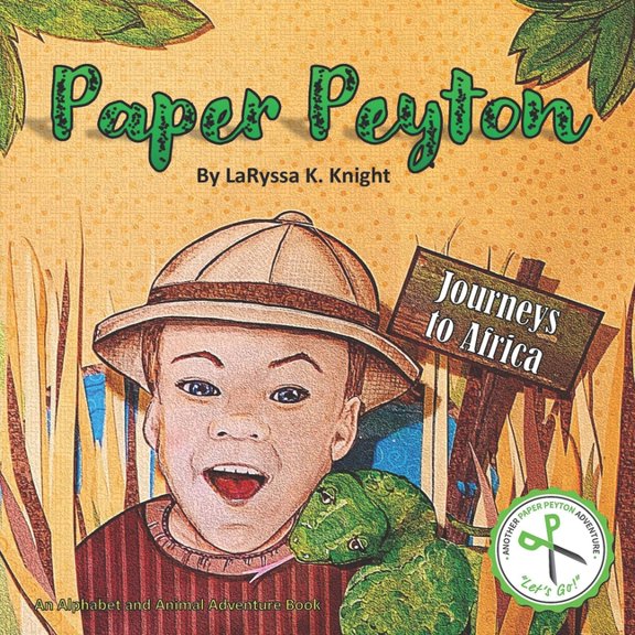 Paper Peyton Paper Peyton: Journeys to Africa, Book 3, (Paperback)