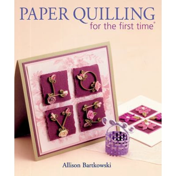 Pre-Owned Paper Quilling for the First Time(r) (Paperback) 1600595898 9781600595899