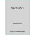 thumbnail image 1 of Pre-Owned Paper Sculpture (Hardcover) 0800862570 9780800862572, 1 of 1