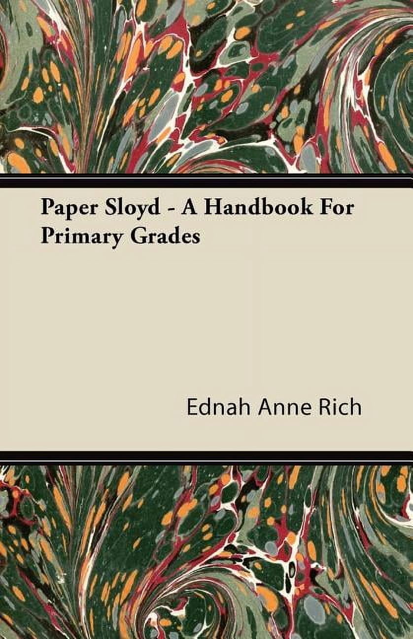 Paper Sloyd - A Handbook For Primary Grades (Paperback)