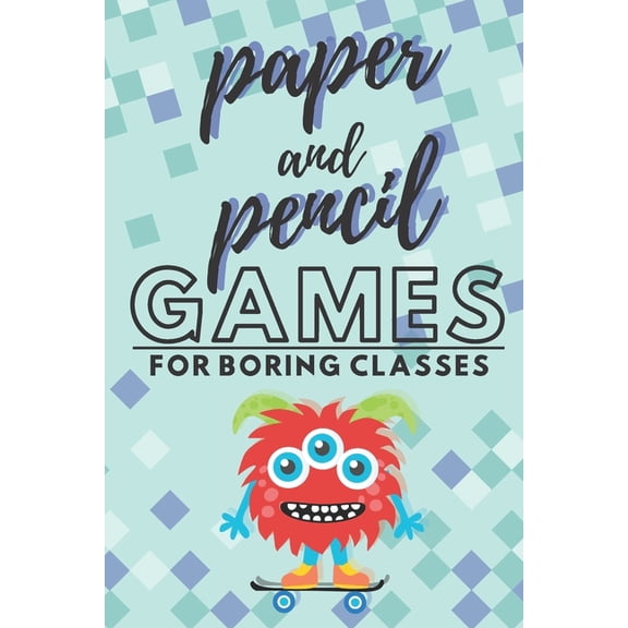 Paper and pencil games for boring classes: 2 players activity book, 7 different paper and pencil games, perfect gift for kids, teens and students!