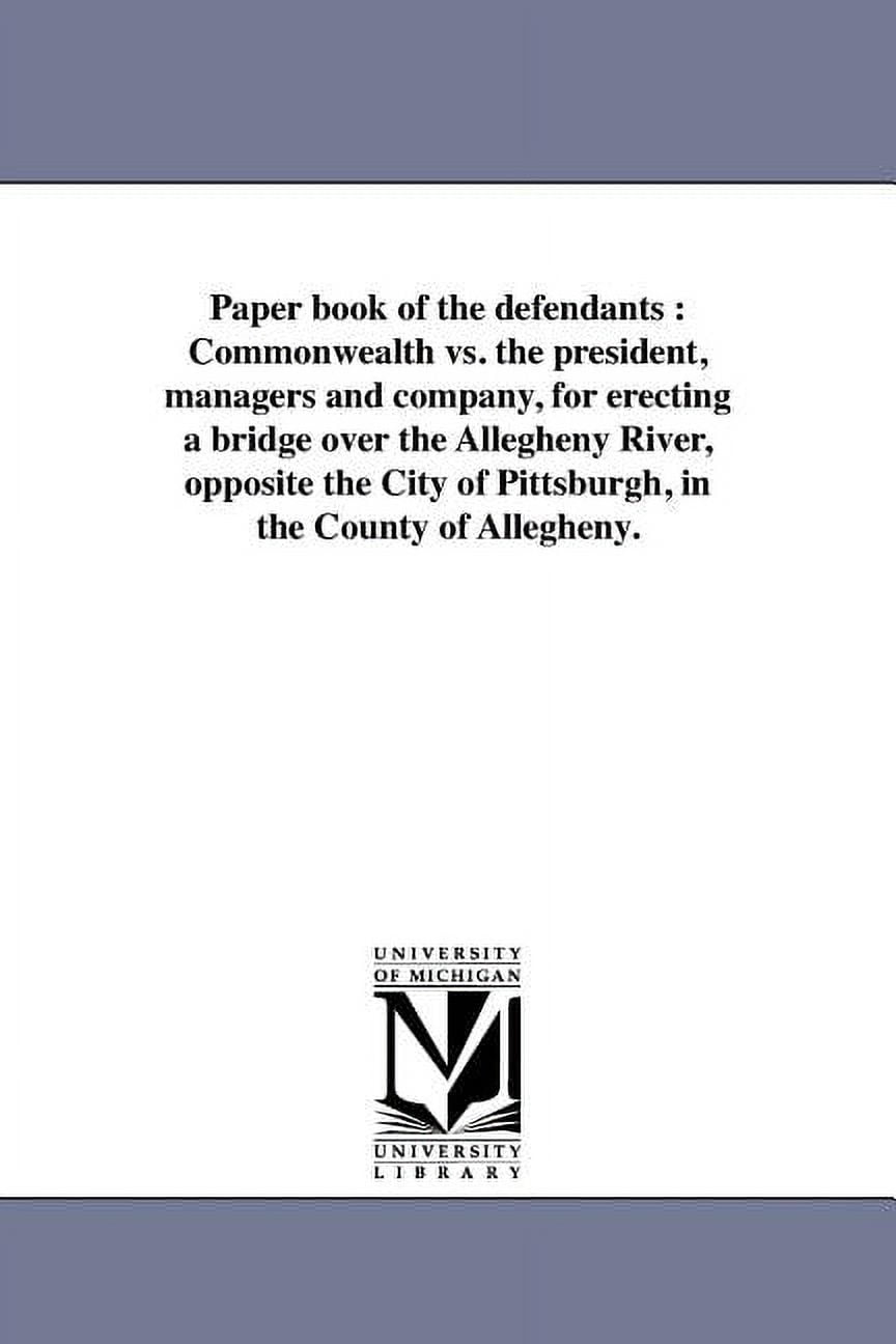 Defendant Book Paper book of the defendants: Commonwealth vs. the president, managers ...