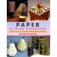 thumbnail image 1 of Pre-Owned Paper in Three Dimensions: Origami, Pop-Ups, Sculpture, Baskets, Boxes, and More (Paperback) 0823067785 9780823067787, 1 of 1