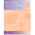 thumbnail image 1 of Pre-Owned Paper to Practice: Using the TESOL English Language Proficiency Standards in Prek-12 Classrooms (Paperback) 1931185557 9781931185554, 1 of 1