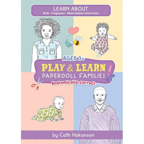 PaperDoll Families: Anatomically Correct Paper Dolls Book for Teaching Children About Pregnancy, Conception and Sex Educ, (Paperback)