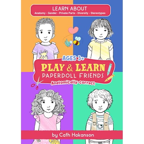 Pre-Owned PaperDoll Friends: Learn about the Human Body with These Anatomically Correct Friends: 1 (Play and Learn) Paperback