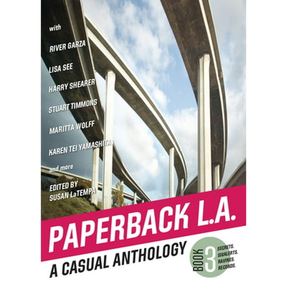 Pre-Owned Paperback L.A. Book 3: A Casual Anthology: Secrets, SigAlerts, Ravines, Records (Paperback L.A., 3), 9781945551499, 1945551496, Paperback,