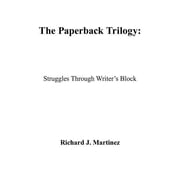 The Paperback Trilogy Struggles Through Writers Block, Paperback