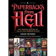 GRADY HENDRIX Paperbacks from Hell : The Twisted History of '70s and '80s Horror Fiction (Paperback)