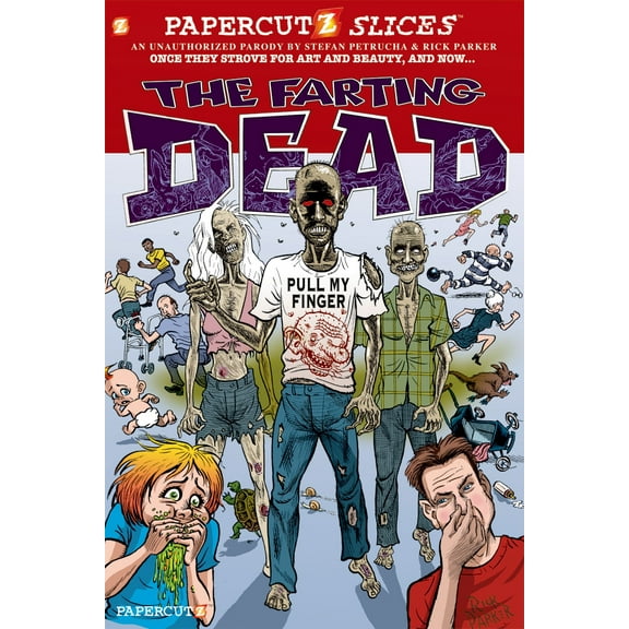 Papercutz Slices: Papercutz Slices #5: The Farting Dead (Series #5) (Hardcover)