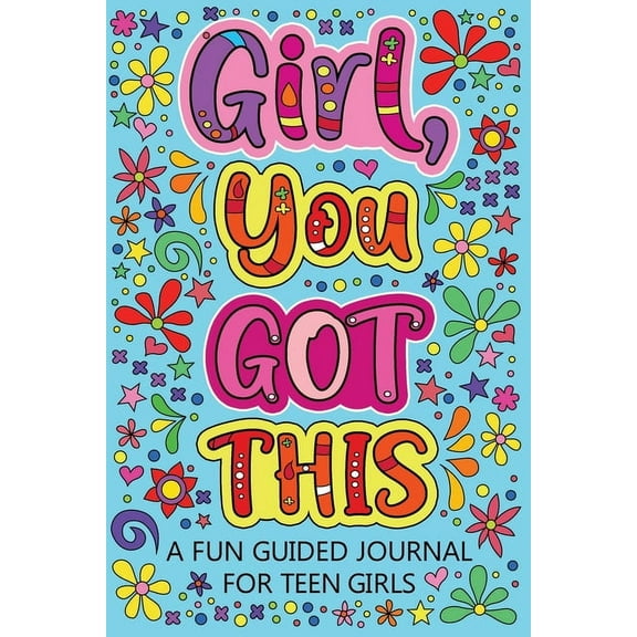 Paperland Online Store Girl You Got This A Fun Guided Blank Diaries and Journal (Paperback)
