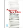 thumbnail image 1 of Paperless Law Office : A Practical Guide to Digitally Powering Your Firm, 1 of 1
