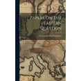 thumbnail image 1 of Papers On The Eastern Question, (Hardcover), 1 of 1