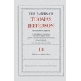thumbnail image 1 of Papers of Thomas Jefferson: Retirement The Papers of Thomas Jefferson: Retirement Series, Volume 14: 1 February to 31 August 1819, Book 14, (Hardcover), 1 of 1