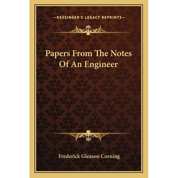 Papers from the Notes of an Engineer