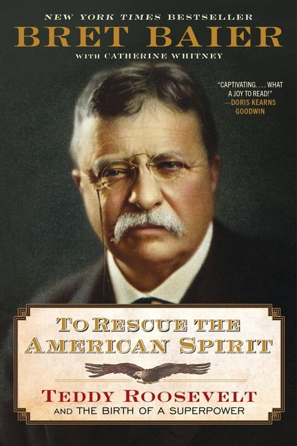 Papers of George Washington: Presidentia To Rescue the American Spirit: Teddy Roosevelt and the Birth of a Superpower, Book 3, (Paperback)