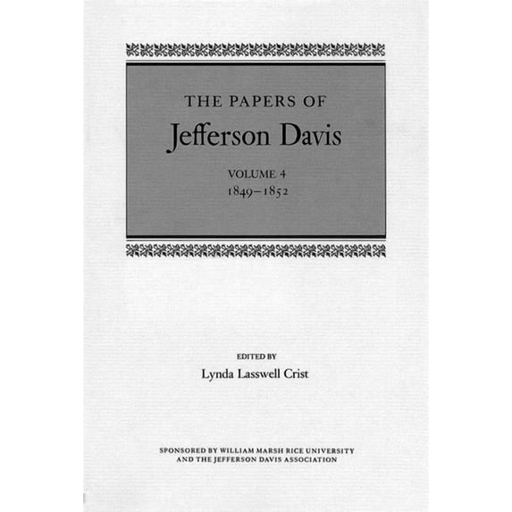 Papers of Jefferson Davis The Papers of Jefferson Davis: 1849-1852, Book 4, (Hardcover)