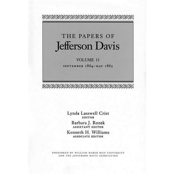 Papers of Jefferson Davis The Papers of Jefferson Davis: September 1864-May 1865, Book 11, (Hardcover)