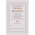 thumbnail image 1 of Papers of Thomas Jefferson: Retirement The Papers of Thomas Jefferson, Retirement Series, Volume 20: 1 July 1823 to 31 March 1824, Book 20, (Hardcover), 1 of 1