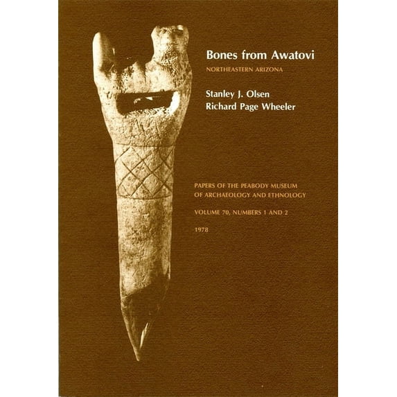 Papers of the Peabody Museum: Bones from Awatovi, Northeastern Arizona (Paperback)