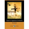 thumbnail image 1 of Papers on Aggressive Christianity (Dodo Press) (Paperback), 1 of 1