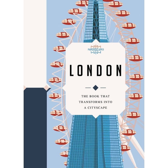 Paperscapes Paperscapes: London: The Book That Transforms Into a Cityscape, (Hardcover)
