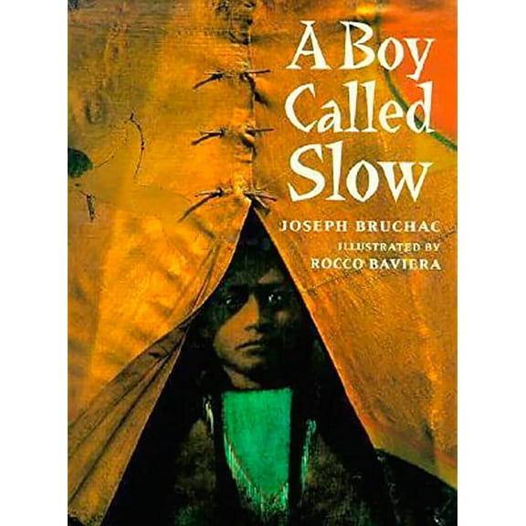 A Boy Called Slow (Paperback)