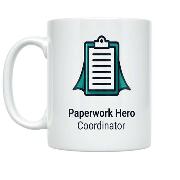 Paperwork Hero Coordinator - Medical Staff Appreciation - 11 oz Ceramic Coffee Mug