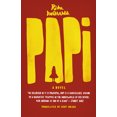 thumbnail image 1 of Papi : A Novel (Paperback), 1 of 1