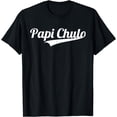 thumbnail image 1 of Papi Chulo Cool Daddy Father's Day Gift Best Papa T-Shirt, 1 of 3