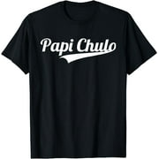 Papi Chulo Cool Daddy Father's Day Gift Best Papa T-Shirt