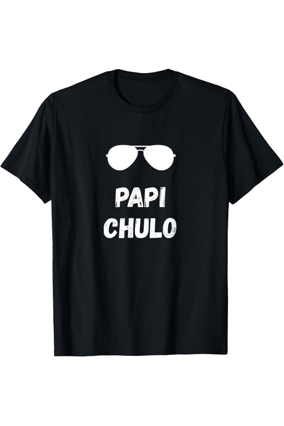 Papi Chulo Tee Daddy Shirts Father's Day Gift Best Papa T-ShirtMen and women, White Black T-shirt, size: Extra large S-1638XL