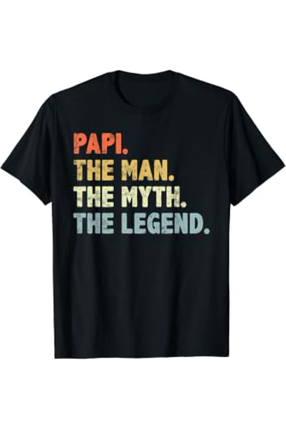 Papi The Man Myth Legend Father’S Day Gift For Grandpa T-Shirt