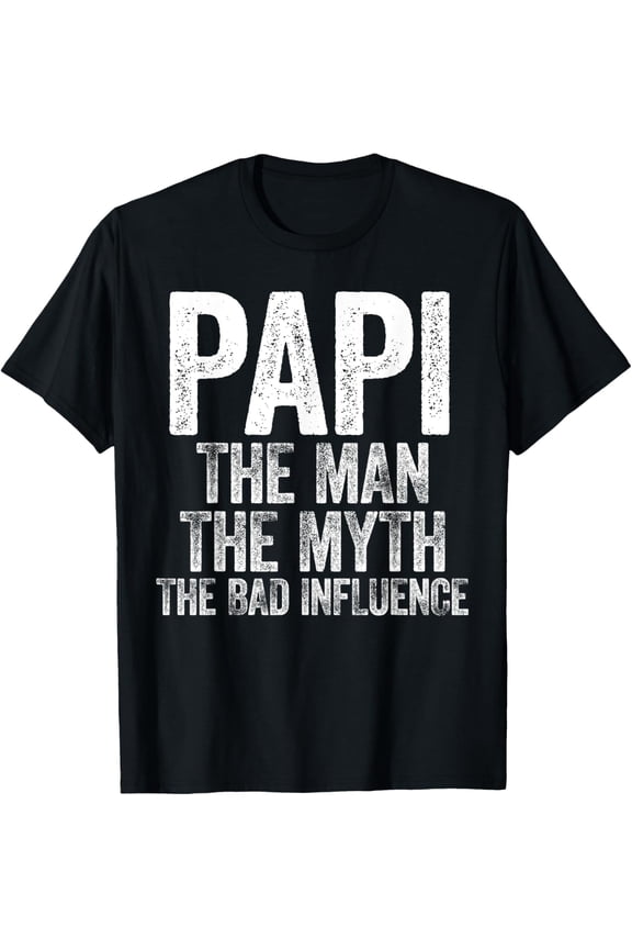Papi The Man The Myth The Bad Influence T-Shirt Fathers Day T-ShirtMen and women, White Black T-shirt, size: Extra large S-1646XL