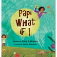 thumbnail image 1 of Papi What if I...?, (Hardcover), 1 of 1