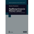 thumbnail image 1 of Papillomaviruses in Human Cancer: The Role of E6 and E7 Oncoproteins, (Paperback), 1 of 1