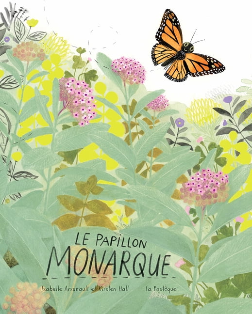 Le Papillon Monarque, (Hardcover)