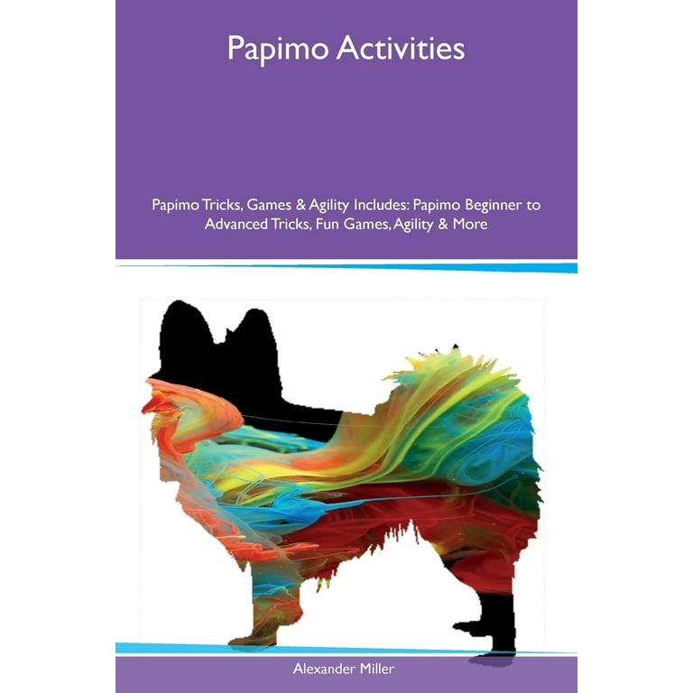 Papimo Activities Papimo Tricks, Games & Agility Includes : Papimo Beginner  to Advanced Tricks, Fun Games, Agility & More