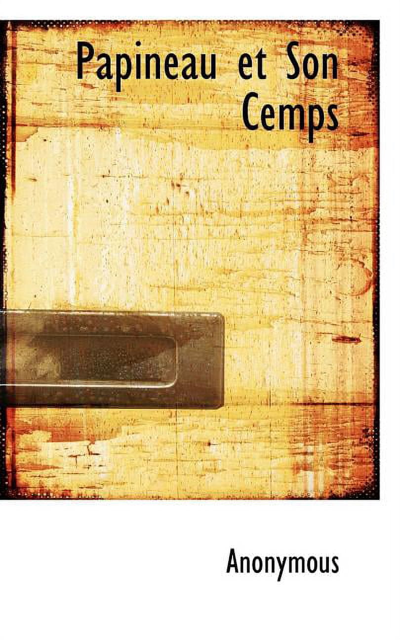 Papineau Et Son Cemps (Paperback)