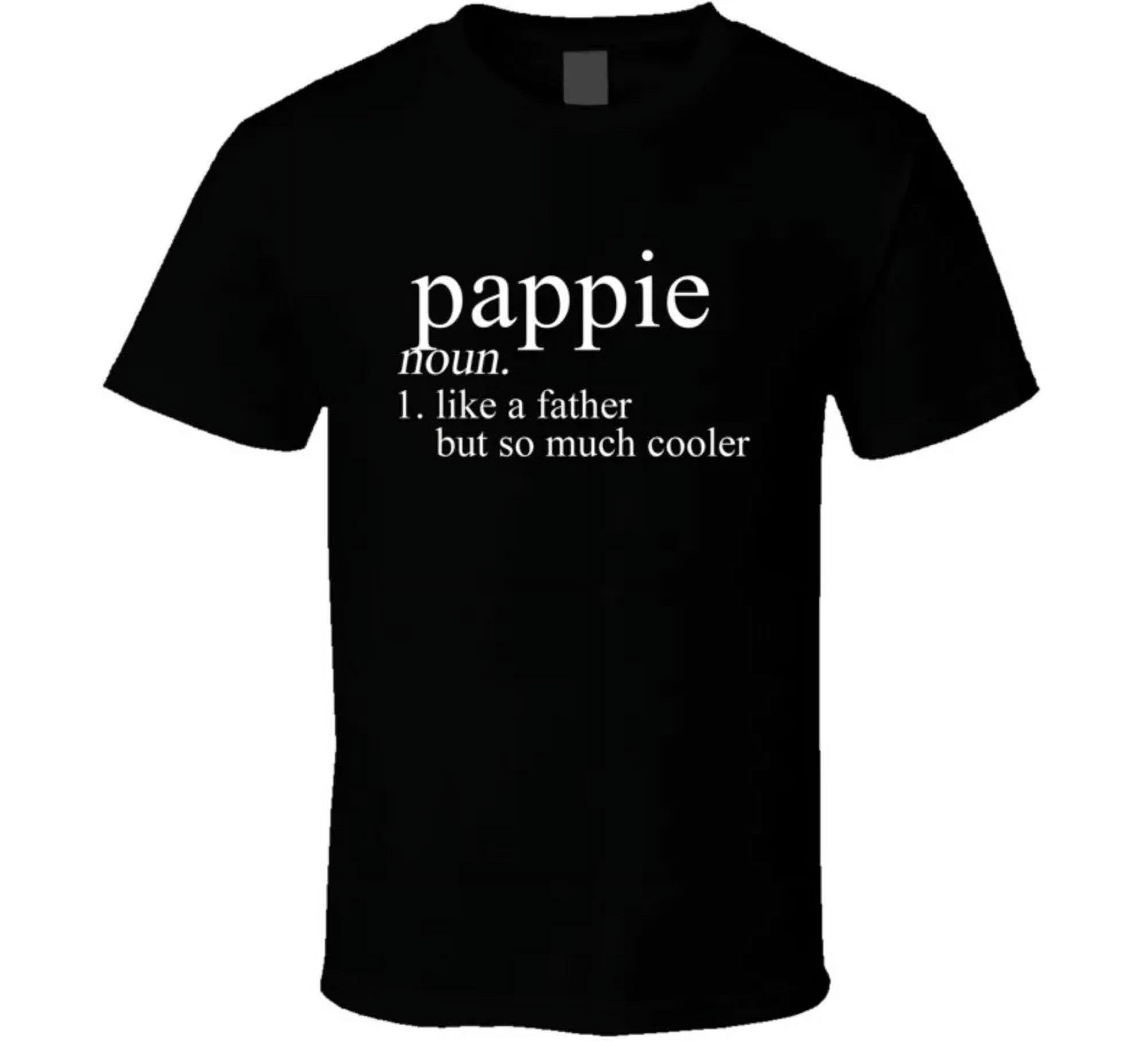 Pappie Noun Languages Definition Dad Father Father's Day Gift Cool T