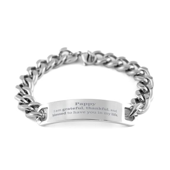 Pappy Appreciation Gifts, I am grateful, thankful, and blessed, Thank You Cuban Chain Stainless Steel Bracelet for Pappy, Birthday Inspiration Gifts for Pappy