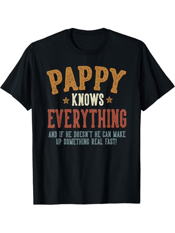 Pappy Knows Everything Humorous Father's Day Mens T-Shirt