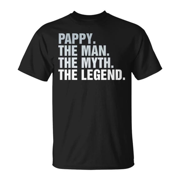 Pappy The Man The Myth The Legend Gift For Mens Unisex TShirt