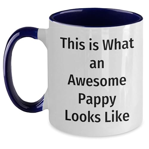 Pappy Two Tone Coffee Mug - Funny Quote for Graduation, Gifts for Pappy from Family, Friends, or Coworkers, Unique Two Tone Mug